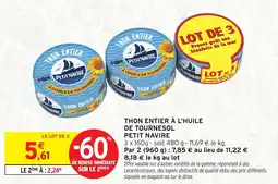 Intermarché THON ENTIER À L'HUILE DE TOURNESOL PETIT NAVIRE offre