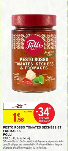 Intermarché PESTO ROSSO TOMATES SÉCHÉES ET FROMAGES POLLI offre