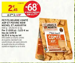 Intermarché PETITS BEURRE COMTÉ AOP ET POIVRE NOIR MICHEL ET AUGUSTIN offre
