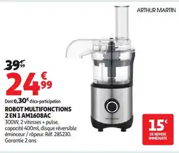 Auchan ARTHUR MARTIN Robot multifonctions 2 en 1 am1608ac offre