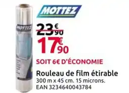 Mr Bricolage MOTTEZ Rouleau de film étirable offre