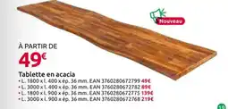 Mr Bricolage Tablette en acacia offre