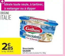 Carrefour GALBANI Stracciatella offre