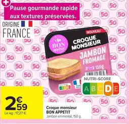 Carrefour BON APPETIT Croque monsieur offre