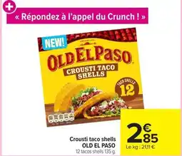 Carrefour OLD EL PASO Crousti taco shells offre