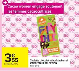 Carrefour CARREFOUR SELECTION Tablette chocolat noir pistache sel offre
