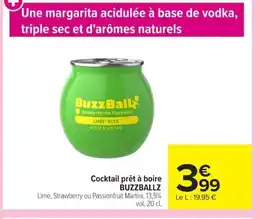Carrefour BUZZBALLZ Cocktail prêt à boire offre