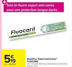 Carrefour FLUOCARIL Dentifrice Expert Anti-Caries offre