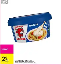 Carrefour LA VACHE QUI RIT à Cuisiner offre