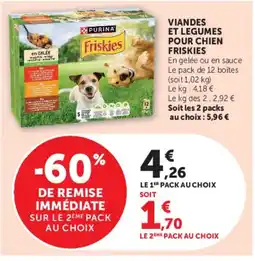 Hyper U FRISKIES Viandes et legumes pour chien offre