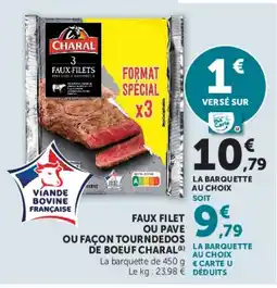 Hyper U CHARAL Faux filet ou pave ou façon tourndedos de boeuf offre