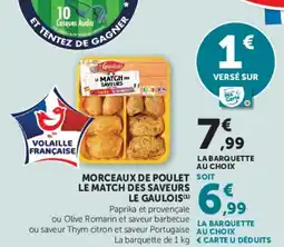 Hyper U LE GAULOIS Morceaux de poulet le match des saveurs offre