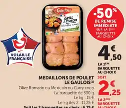 Hyper U LE GAULOIS Medaillons de poulet offre