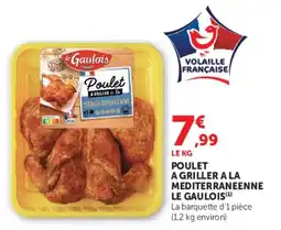 Hyper U LE GAULOIS Poulet a griller a la mediterraneenne offre