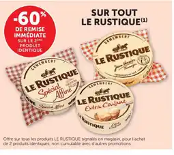 Hyper U LE RUSTIQUE offre