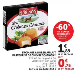 Hyper U SOIGNON Fromage a dorer au lait pasteurise de chevre offre
