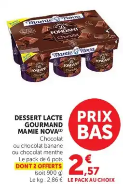Hyper U MAMIE NOVA Dessert lacte gourmand offre
