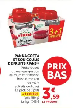 Hyper U RIANS Panna cotta et son coulis de fruits offre