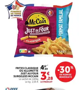 Hyper U MCCAIN Frites classique ou allumette just au four surgelees offre