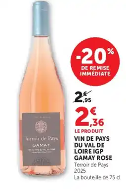 Hyper U Vin de pays du val de loire igp gamay rose offre