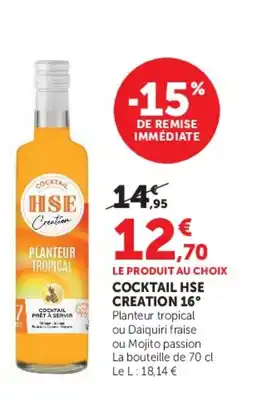 Hyper U HSE CREATION 16° Cocktail offre