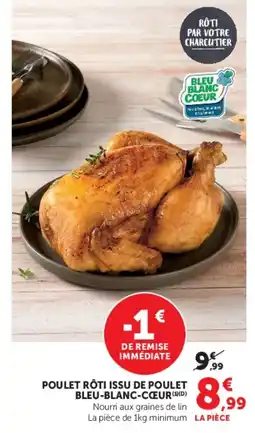 Hyper U Poulet rôti issu de poulet bleu-blanc-cœur offre