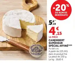 Hyper U Camembert supérieur spécial affiné offre