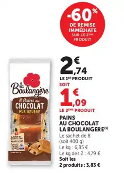 Hyper U LA BOULANGERE Pains au chocolat offre