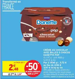 Intermarché CRÈME AU CHOCOLAT AVEC BILLES 3 CHOCOS DANETTE POP offre