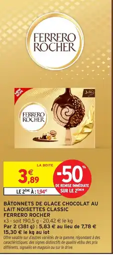 Intermarché BÂTONNETS DE GLACE CHOCOLAT AU LAIT NOISETTES CLASSIC FERRERO ROCHER offre