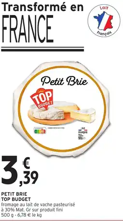 Intermarché PETIT BRIE TOP BUDGET offre