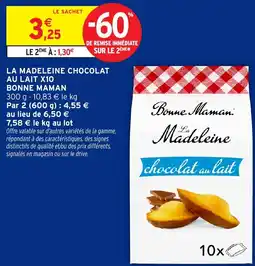 Intermarché LA MADELEINE CHOCOLAT AU LAIT X10 BONNE MAMAN offre