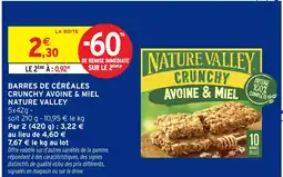 Intermarché BARRES DE CÉRÉALES CRUNCHY AVOINE & MIEL NATURE VALLEY offre