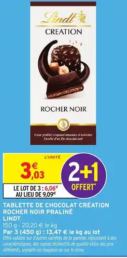 Intermarché TABLETTE DE CHOCOLAT CRÉATION ROCHER NOIR PRALINÉ LINDT offre
