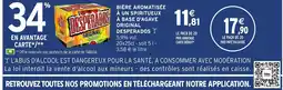 Intermarché BIÈRE AROMATISÉE À UN SPIRITUEUX À BASE D'AGAVE ORIGINAL DESPERADOS offre