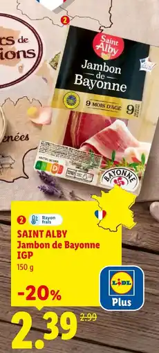 Lidl SAINT ALBY Jambon de Bayonne IGP offre