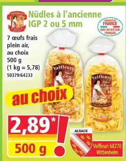 Norma Valfleuri nüdles à l'ancienne igp 2 ou 5 mm offre