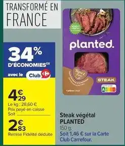 Carrefour Drive Planted - steak végétal offre