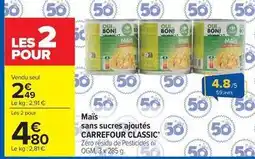 Carrefour Drive Carrefour - maïs sans sucres ajoutés offre