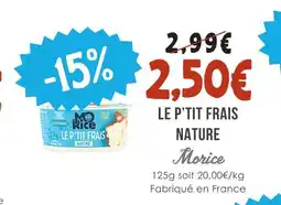 Naturalia Morice le p'tit frais nature offre