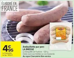 Carrefour Drive La bresse - andouillette pur porc offre