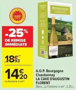 Carrefour Drive La cave d'augustin florent - a.o.p. bourgogne chardonnay offre