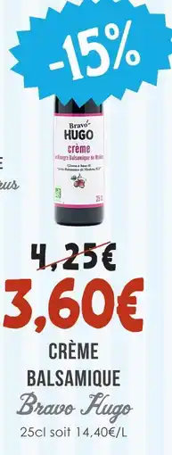 Naturalia Bravo hugo crème balsamique offre