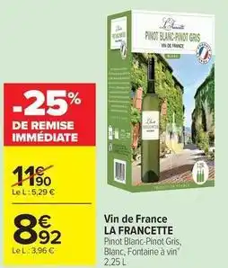 Carrefour Drive La francette - vin de france offre
