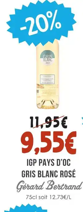 Gerard bertrand igp pays d'oc gris blanc rosé