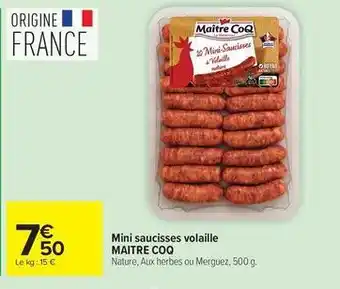 Carrefour Drive Maître coq - mini saucisses volaille offre