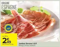 Carrefour Drive Jambon serrano i.g.p offre