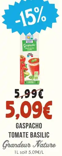 Naturalia Grandeur nature gaspacho tomate basilic offre