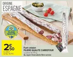 Carrefour Drive Carrefour - fuet catalan offre