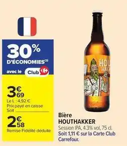 Carrefour Drive Houthakker - bière offre